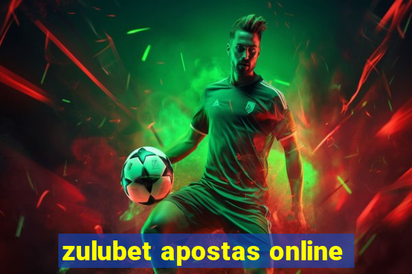 zulubet apostas online